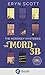 The Morrisey Mysteries 1. Ein Mord in 3B: Cozy Crime meets Paranormal für Fans von Only Murders in the Building, Friends to Lovers und Found Family (German Edition)