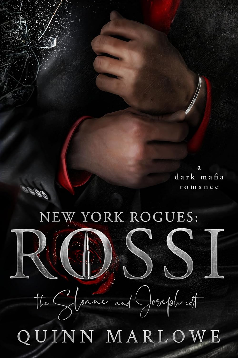 New York Rogues: Rossi, The Anniversary Collection, The Sloane and Joseph Edit: A Dark Mafia Romance (New York Rogues: Rossi Anniversary Collection Book 8)