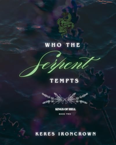 Who The Serpent Tempts (KINGS OF HELL)