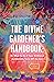 The Divine Gardener's Handbook: Or What To Do If Your Girlfriend Accidentally Turns Off the Sun