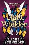 Light Wielder by Rachel   Schneider