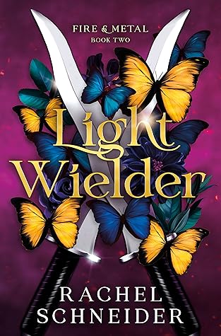 Light Wielder (Fire & Metal, #2)