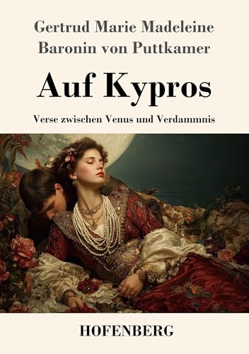 Auf Kypros: Verse zwischen Venus und Verdammnis (German Edition)
