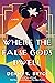 Where the False Gods Dwell by Denny S.  Bryce