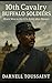 10th Cavalry Buffalo Soldiers by Darnell Toussaint