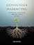 CONSCIOUS PARENTING - Psych...