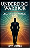 Underdog Warrior:...