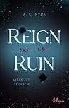 Reign me in Ruin:...