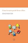 Cómo la razón pue...