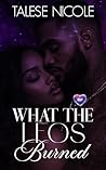 What the Leos Burned