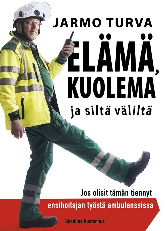 Elämä ja kuolema ja siltä väliltä