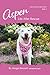 Aspen, Life After Rescue by Margot Bennett