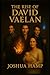 The Rise of David Vaelan by Joshua Hamp