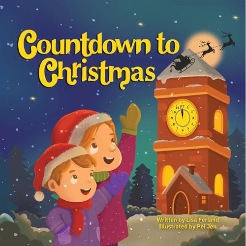 Countdown to Christmas: A Cozy Christmas Eve Picture Book That Makes Learning to Tell Time Easy and Fun (Kindle Edition)