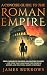 The Roman Empire - A Concise Guide by James Burrows