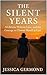 The Silent Years: A Lifetim...