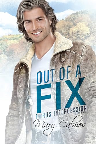 Out Of A Fix (Torus Intercession #7)