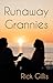 Runaway Grannies