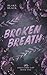 Broken Breath (Rogue Riders Duet)
