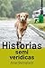 Historias semi verídicas: L...
