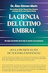 La ciencia del úl...