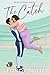 The Catch: A Roommates to Lovers Sports Romance (Seattle Strike)