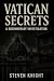 Vatican Secrets by Steven Knight