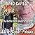 Who Cares?: My Battle with ...
