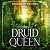 The Druid Queen: Kingdom of...