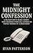 THE MIDNIGHT CONFESSION: A ...