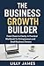 The Business Growth Builder...
