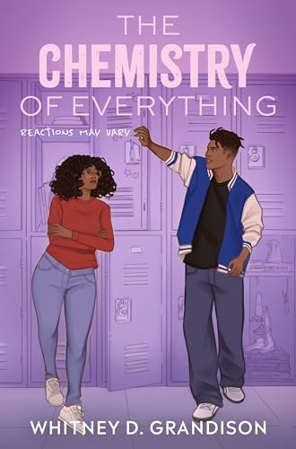The Chemistry of Everything (Everything Duet #1)