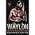 WAYLON : Angel et le Faucheur Impitoyable: Tome 1 du Duet WAYLON