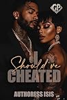 I Should've Cheated