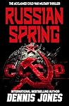 Russian Spring: A...
