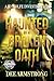 Haunted by a Broken Oath (The HAUNTED Series, A JD Wolfe Investigation Book 1)