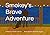 Smokey's Brave Adventure: R...