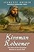 Kinsman Redeemer: The Story...