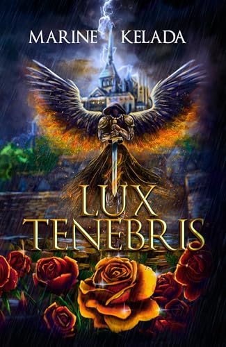Lux Tenebris: romantasy gothique, anges & démons (French Edition)