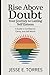 Rise Above Doubt by Jesse Torres