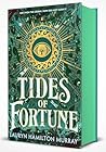 Tides of Fortune by Lauryn Hamilton Murray Tides of Fortune by Lauryn Hamilton Murray