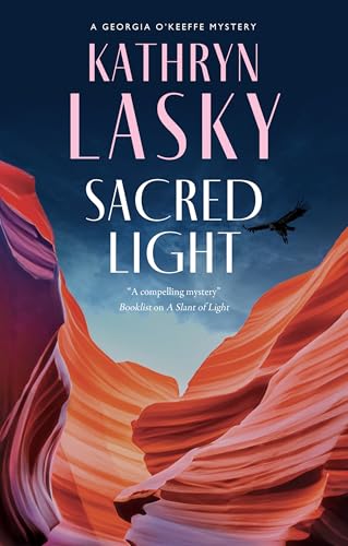 Sacred Light (A Georgia O’Keeffe Mystery, 4)