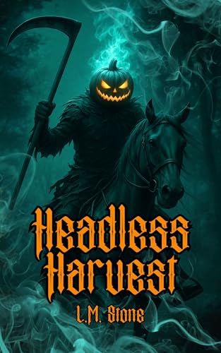 Headless Harvest (Kindle Edition)