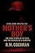 Mother’s Boy: The True Story of Ed Gein and the Making of a Monster (Dark Deeds: America’s Serial Killers Exposed)