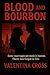 Blood and Bourbon: Some mar...