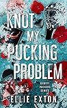 Knot My Pucking P...