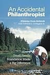 An Accidental Philanthropist by Winsome Dunn McIntosh An Accidental Philanthropist by Winsome Dunn McIntosh
