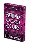 Behind Closed Doo...