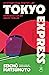 Tokyo Express by Seichō Matsumoto Tokyo Express by Seichō Matsumoto
