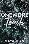 One More Touch